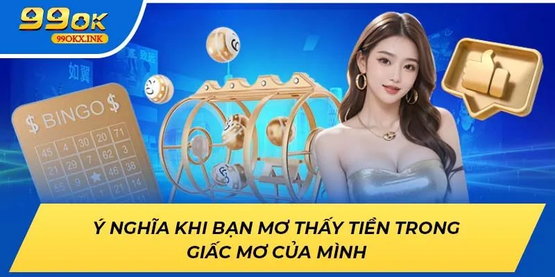 Ý nghĩa khi bạn mơ thấy tiền trong giấc mơ của mình